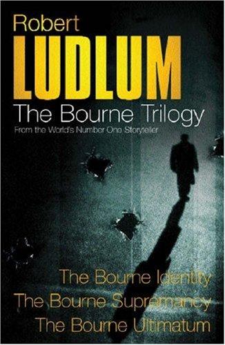 Robert Ludlum: Three Great Novels - The Bourne Trilogy (Great Novels) (Paperback, 2003, Orion)