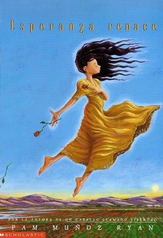 Pam Muñoz Ryan: Esperanza renace (Spanish language, 2002, Scholastic)