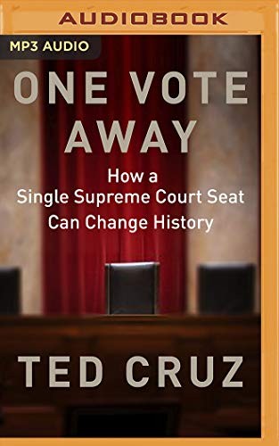 Timothy Andrés Pabon, Ted Cruz: One Vote Away (AudiobookFormat, 2020, Brilliance Audio)