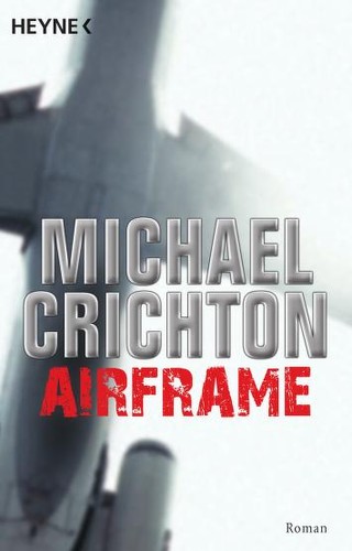 Michael Crichton: Airframe (German language, 1997, Blessing)