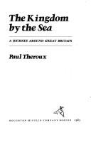 Paul Theroux: The kingdom by the sea (1983, Houghton Mifflin)