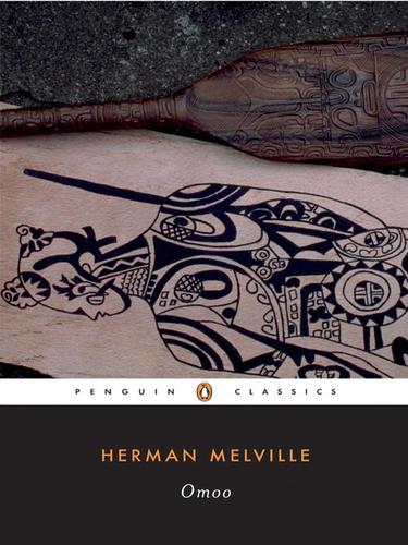 Herman Melville: Omoo (EBook, 2008, Penguin Group USA, Inc.)