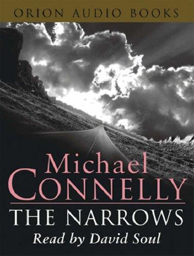 Michael Connelly: The Narrows (AudiobookFormat, 2004, Orion (an Imprint of The Orion Publishing Group Ltd ))