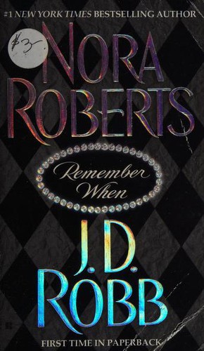 Nora Roberts, ROBERTS N.: Remember When (2004, Berkley Books)