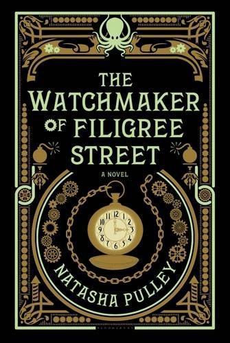 Natasha Pulley: The Watchmaker of Filigree Street (The Watchmaker of Filigree Street, #1) (2015)