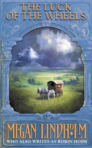 Robin Hobb: Luck of the Wheels (Paperback, 2002, Voyager)