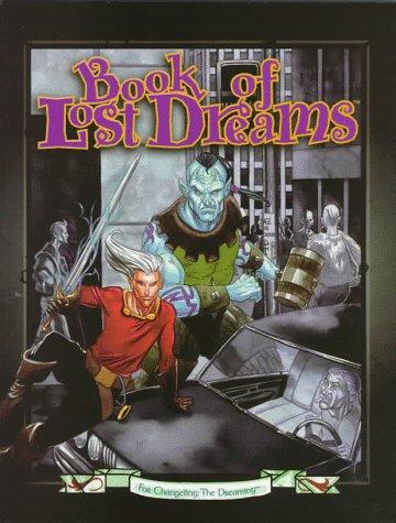 Ian Lemke, Roger Gaudreau, Steve Herman: Book of Lost Dreams (Changeling: The Dreaming) (Paperback, 1997, White Wolf Pub)