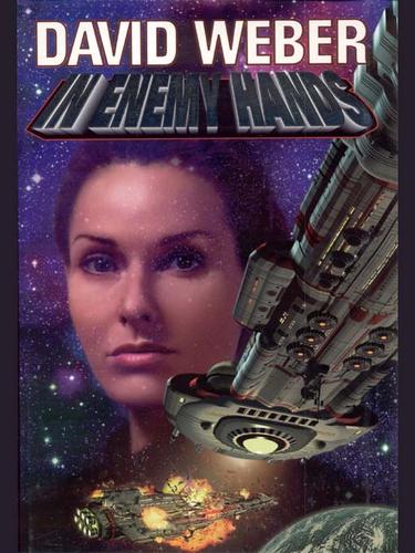 David Weber: In Enemy Hands (EBook, 1997, Baen)