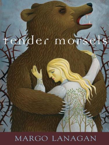 Margo Lanagan: Tender Morsels (EBook, 2008, Random House Children's Books)