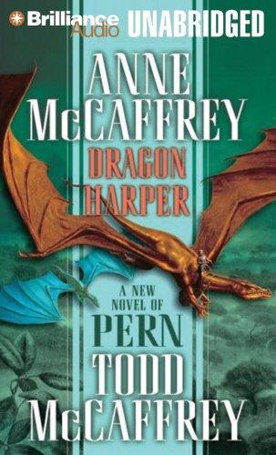 Anne McCaffrey, Todd McCaffrey: Dragon Harper (AudiobookFormat, 2007, Brilliance Audio on CD Unabridged)