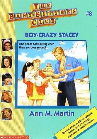 Ann M. Martin: Boy-Crazy Stacey (Baby-Sitters Club, 8) (Paperback, 1995, Scholastic)