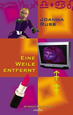 Joanna Russ: Eine Weile entfernt (Paperback, German language, 2000, Ariadne)