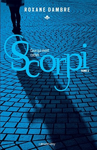 Scorpi, Tome 2 (Français language, 2016, Calmann-Lévy)