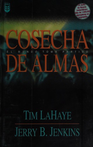 Tim F. LaHaye: Cosecha de almas (Spanish language, 1999, Editorial Unilit)