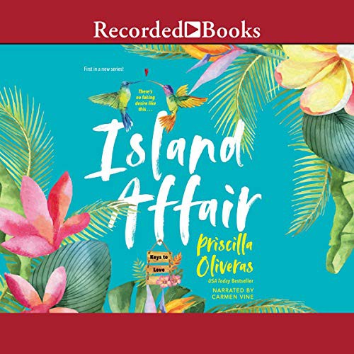 Priscilla Oliveras: Island Affair (AudiobookFormat, 2020, Recorded Books, Inc. and Blackstone Publishing)