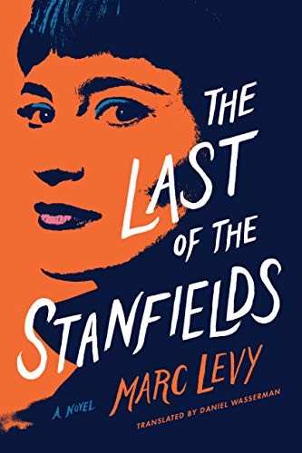 Marc Levy: The Last of the Stanfields (Hardcover, 2019, Amazon Crossing)