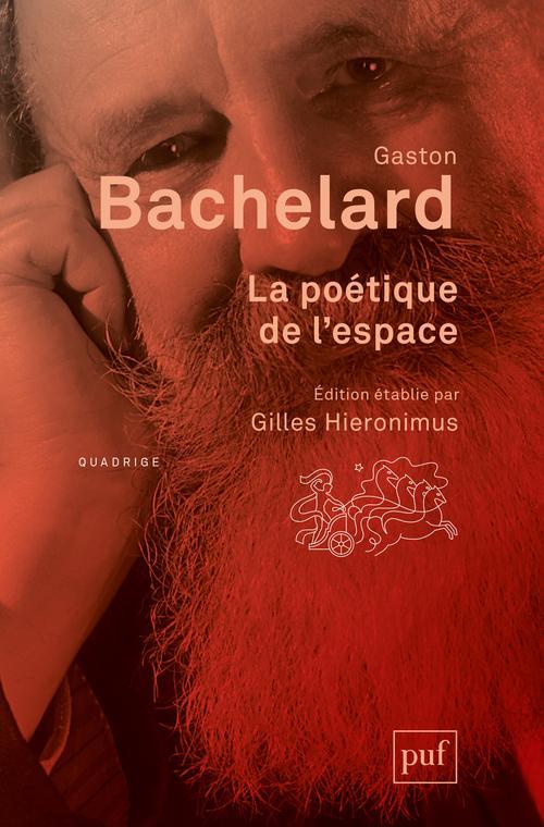 Gaston Bachelard: La poétique de l'espace (French language, Presses Universitaires De France)