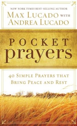 Max Lucado: Pocket Prayers (2014, Thomas Nelson)