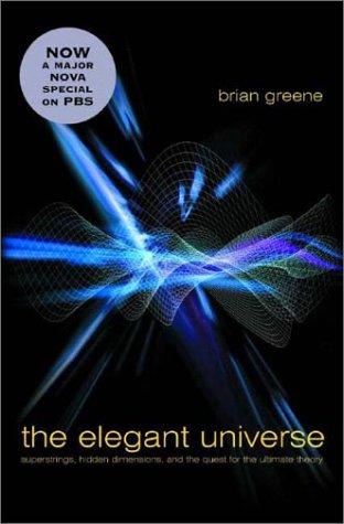 Brian Greene: The Elegant Universe (2003, W. W. Norton & Company)