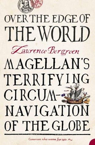 Laurence Bergreen: Over the Edge of the World (Paperback, 2004, HarperPerennial)