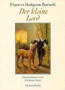 Frances Hodgson Burnett, Graham Rust: Der kleine Lord. (Hardcover, German language, 2001, Gerstenberg)