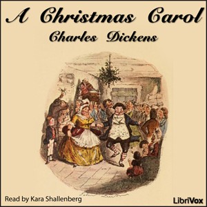 Charles Dickens: A Christmas Carol (2012, LibriVox)