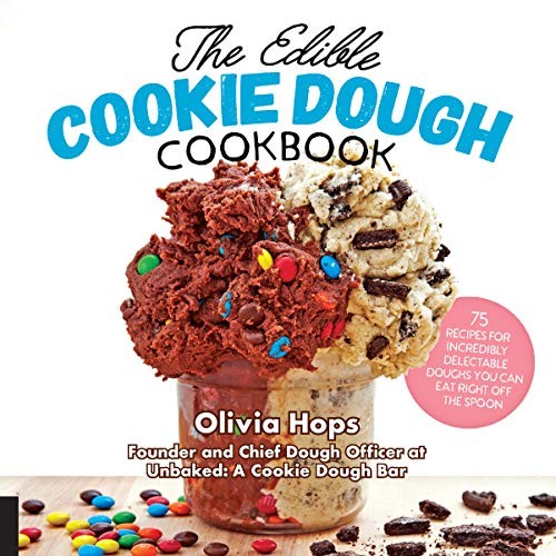 Olivia Hops: The Edible Cookie Dough Cookbook (Hardcover, 2018, Harvard Common Press)