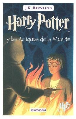 J.K. Rowling: Harry Potter y las Reliquias de la Muerte (Spanish language)