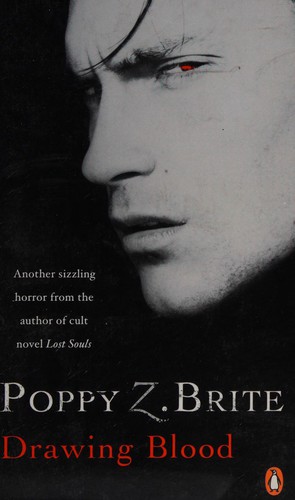 Poppy Z. Brite: Drawing blood (2010, Penguin Books)