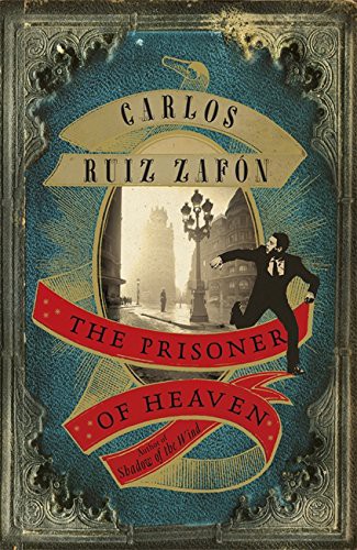 Carlos Ruiz Zafón: The Prisoner of Heaven (Paperback, 2012, Phoenix (an Imprint of The Orion Publishing Group Ltd ))