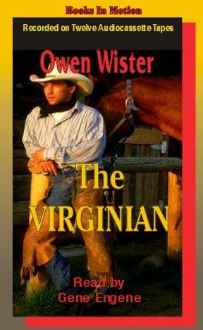 Owen Wister: Virginian (AudiobookFormat, 1990, Books in Motion)