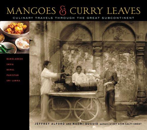 Jeffrey Alford: Mangoes & curry leaves (2005, Artisan)