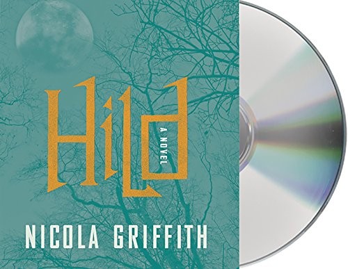 Nicola Griffith, Pearl Hewitt: Hild (AudiobookFormat, 2014, Macmillan Audio)