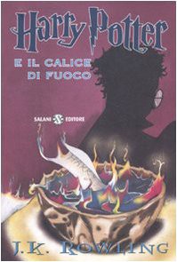 J. K. Rowling: Harry Potter e il calice di fuoco (Paperback, 2009, Milano, Salani)