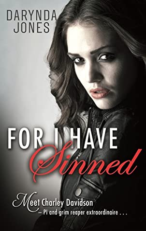 Darynda Jones: For I Have Sinned (2013, Little, Brown Book Group Limited)