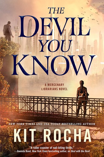 Kit Rocha: The Devil You Know (Hardcover, 2021, Tor Books)