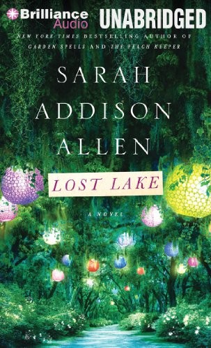 Sarah Addison Allen: Lost Lake (AudiobookFormat, 2014, Brilliance Audio)