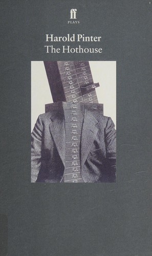 Harold Pinter: The hothouse (1991, Faber)