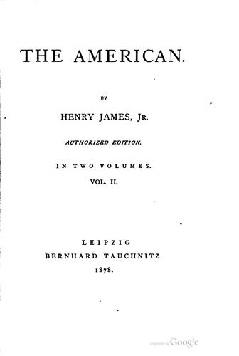 Henry James: The American. (1878, B. Tauchnitz)