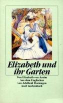 Elizabeth und ihr Garten. Roman. (Paperback, 1990, Insel, Frankfurt)