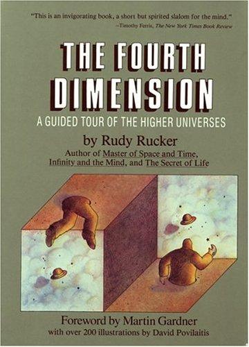 Rudy Rucker: The Fourth Dimension (1985, Houghton Mifflin)