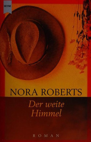 Nora Roberts: Der weite Himmel. (Paperback, 2002, Heyne)