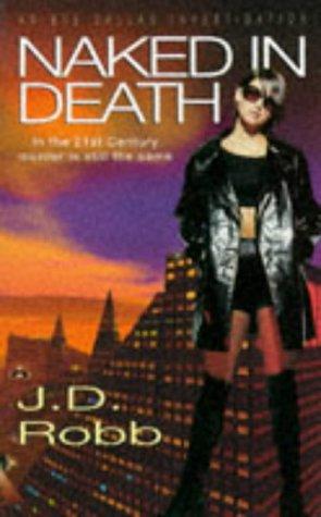 Nora Roberts: Naked in Death (Paperback, 1996, New English Library Ltd)