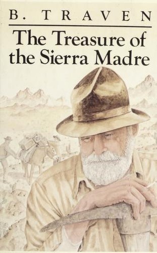 B. Traven: The treasure of the Sierra Madre (1994, Thorndike Press)