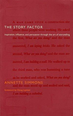 Annette Simmons: The story factor (2001, Basic Books)