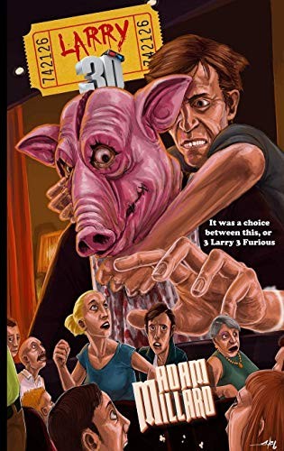 Larry 3D (Paperback, 2017, Crowded Quarantine Publications)