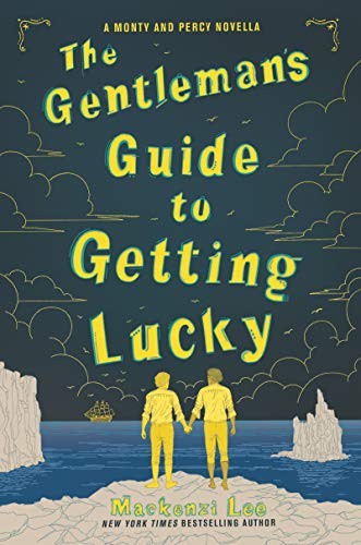 The Gentleman’s Guide to Getting Lucky (Paperback, 2019, Katherine Tegen Books)
