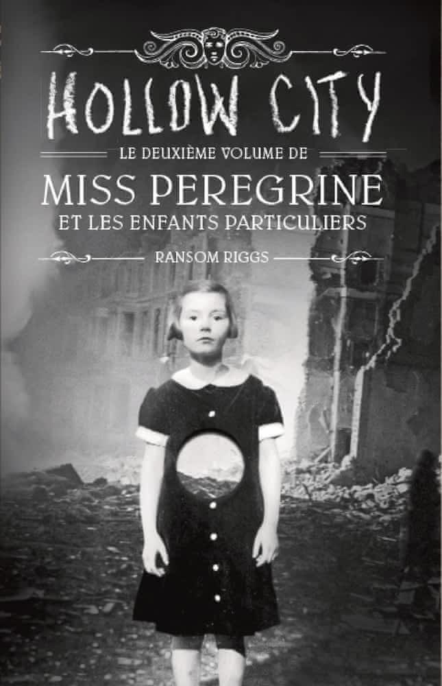 Miss Peregrine et les enfants particuliers (French language)