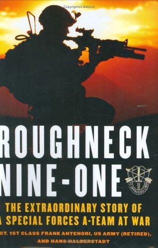 Hans Halberstadt, Frank Antenori: Roughneck Nine-One (Hardcover, 2006, St. Martin's Press)