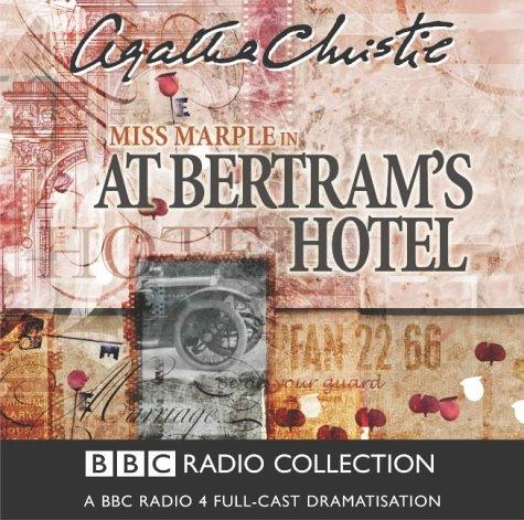 Agatha Christie: At Bertram's Hotel (BBC Radio Collection) (AudiobookFormat, 2004, BBC Audiobooks)